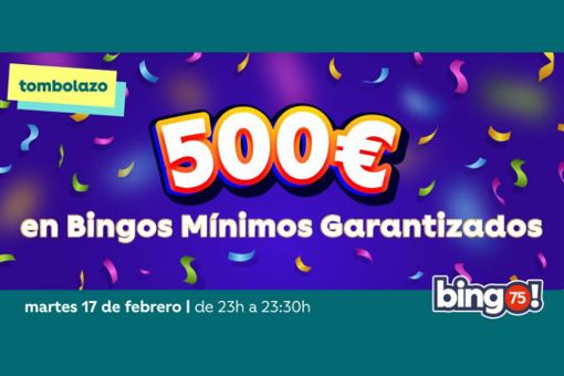 500€ en bingos minimos garantizados